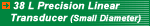 38 L Precision Linear Transducer - Small Diameter